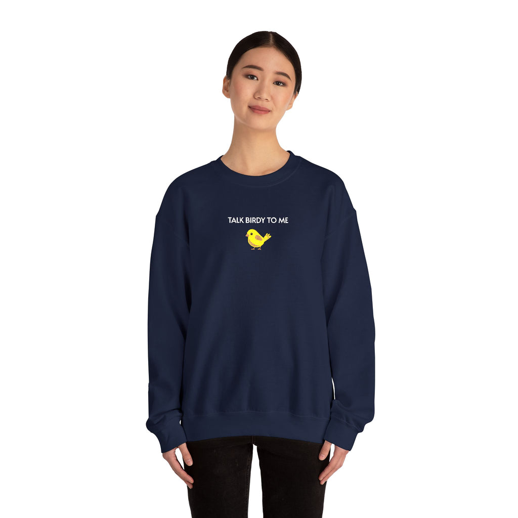 Talk Birdy To Me Crewneck Sweatshirt- Unisex