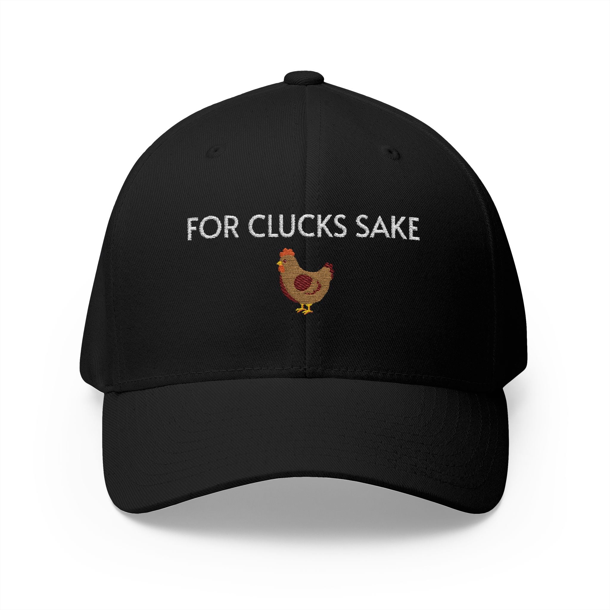 For Clucks Sake Cap | Embroidered structured hat