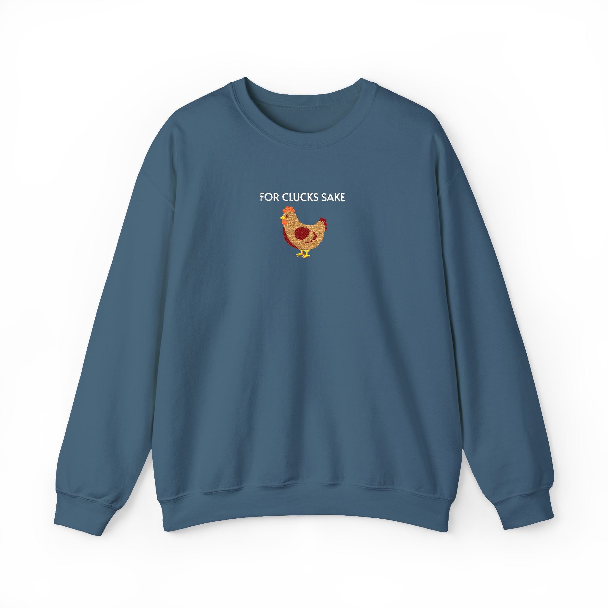 For Clucks Sake Crewneck Sweatshirt- Unisex