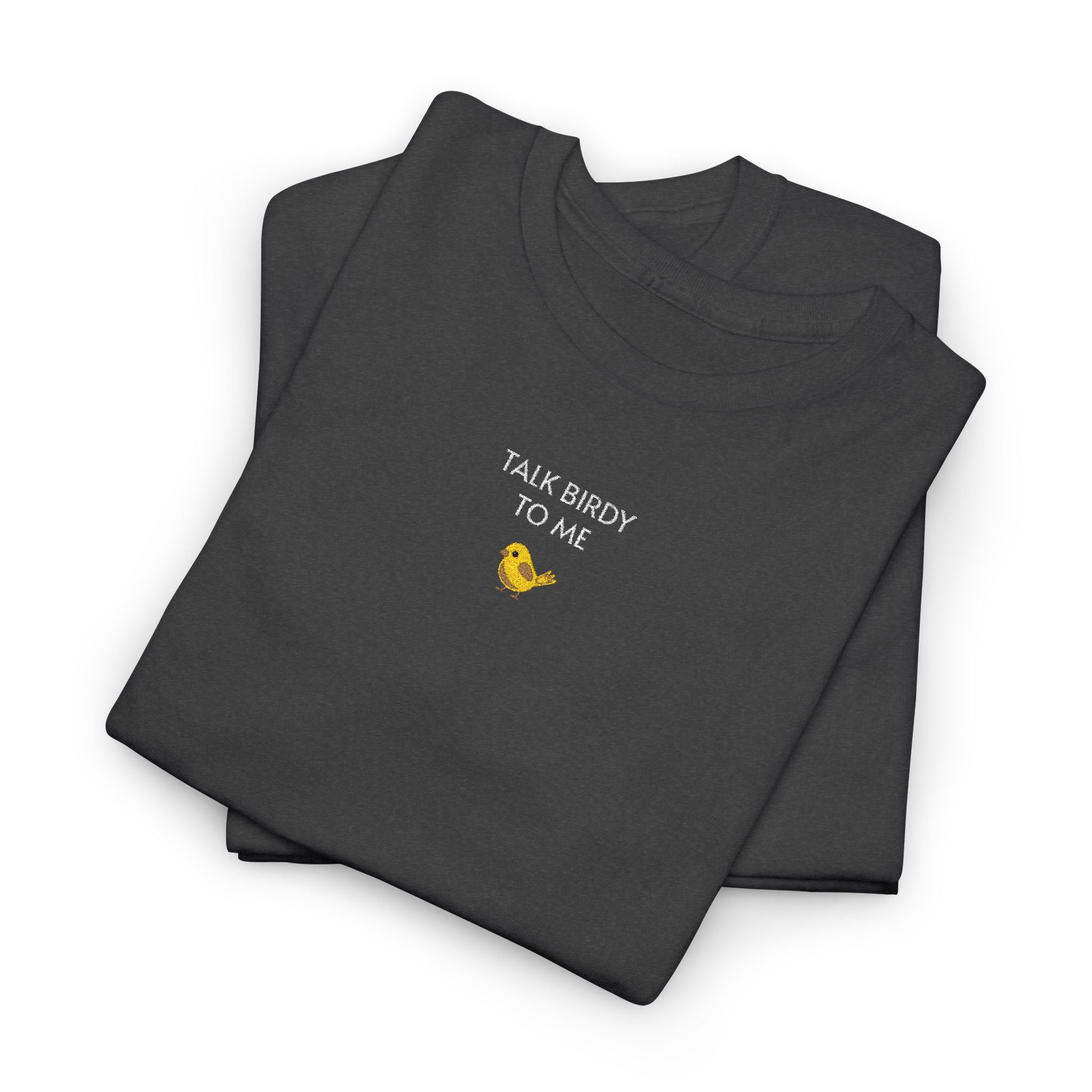 Talk Birdy To Me T-Shirt | Unisex Tee