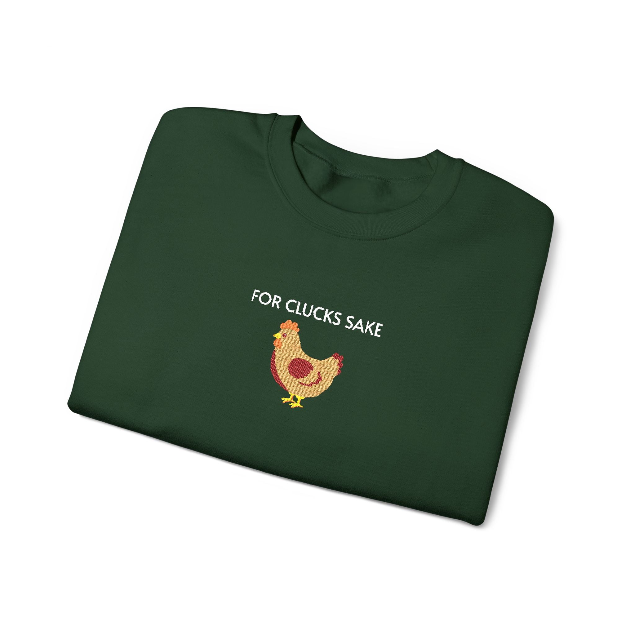 For Clucks Sake Crewneck Sweatshirt- Unisex
