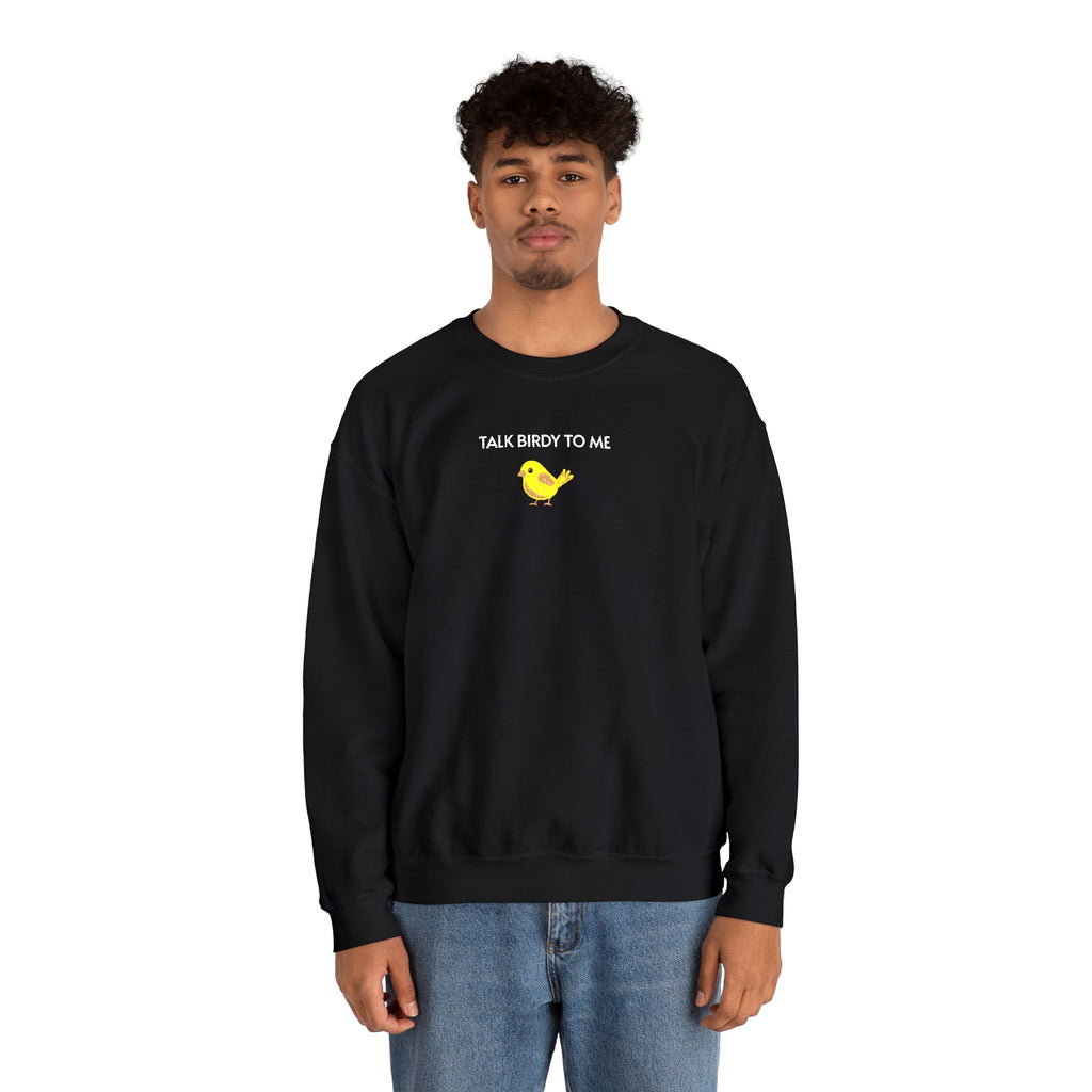 Talk Birdy To Me Crewneck Sweatshirt- Unisex
