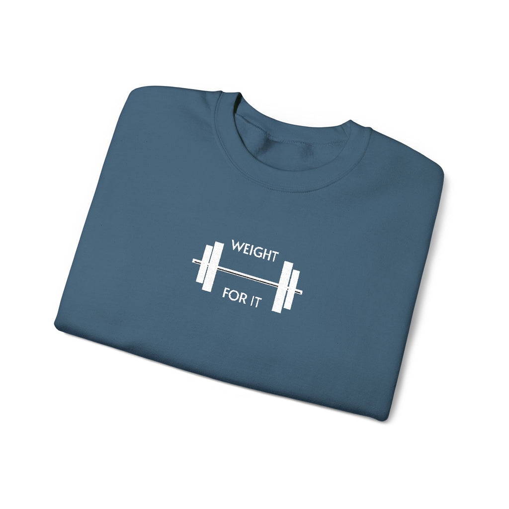 Weightlifting- Weight For It Crewneck Sweatshirt- Unisex
