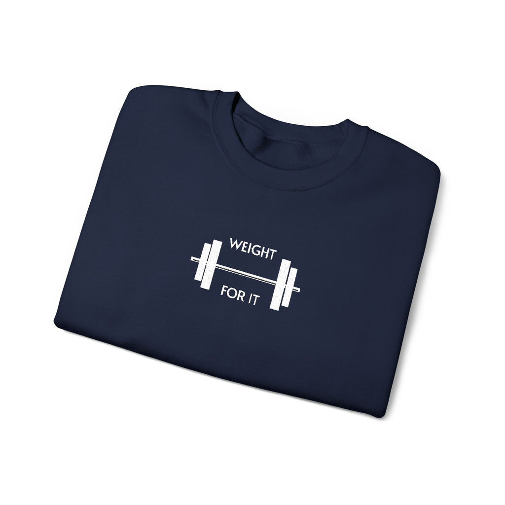 Weightlifting- Weight For It Crewneck Sweatshirt- Unisex