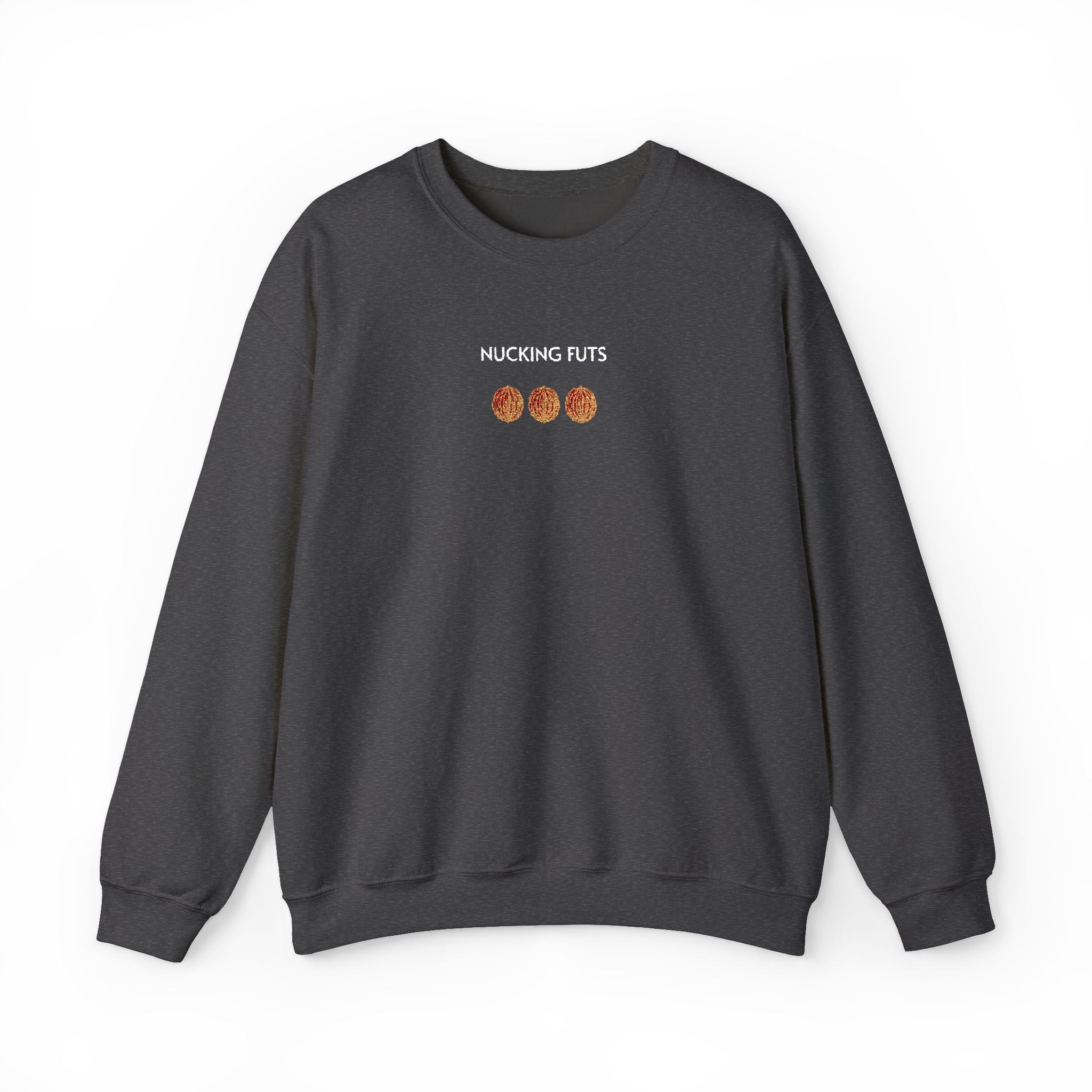 Nucking Futs Crewneck Sweatshirt- Unisex