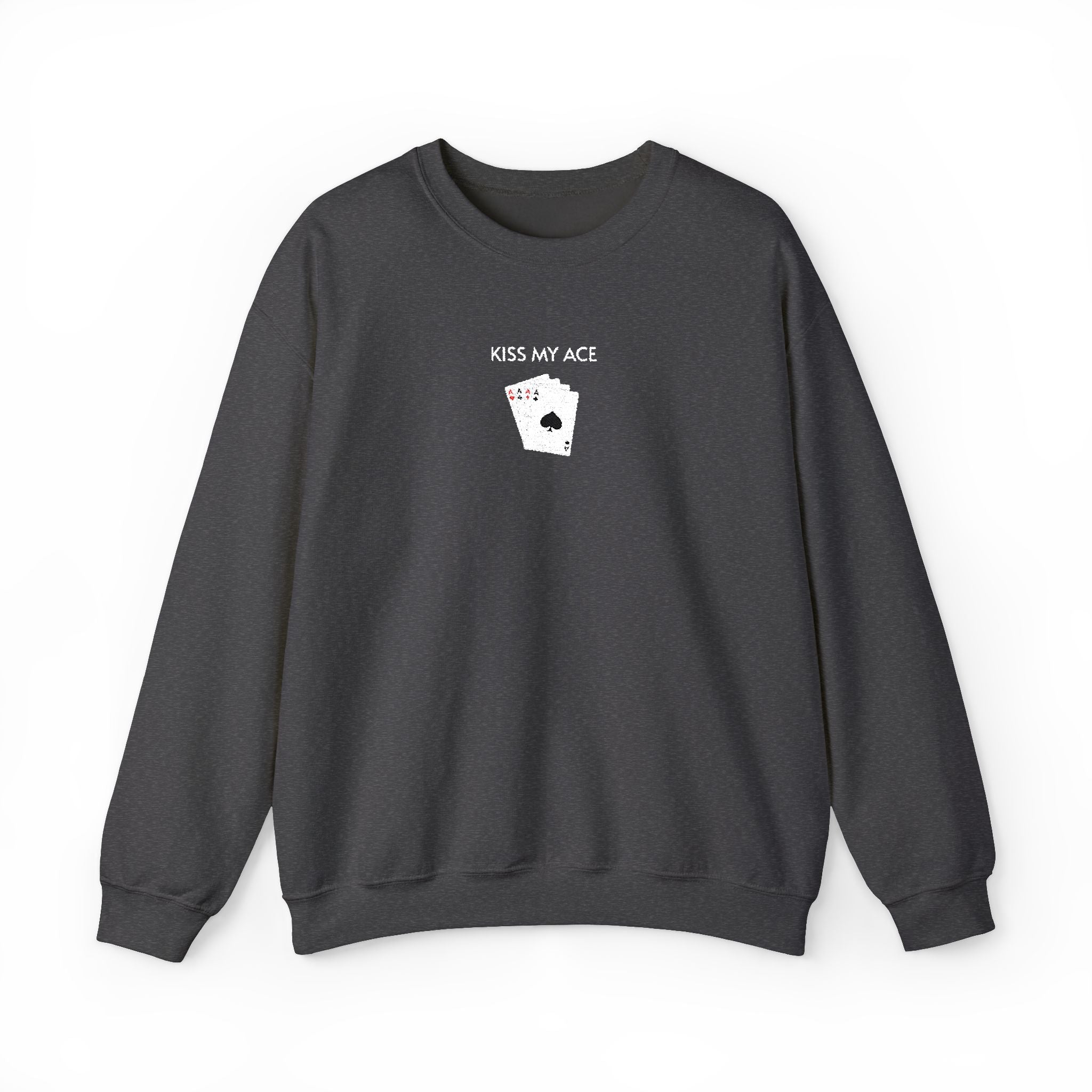 Kiss My Ace Crewneck Sweatshirt- Unisex