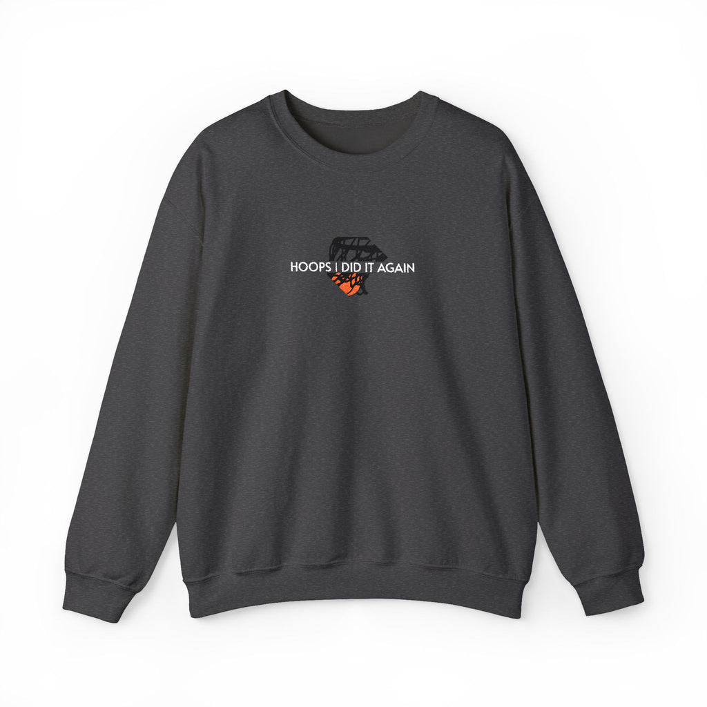 Basketball- Hoops I Did It Again Crewneck Sweatshirt- Unisex