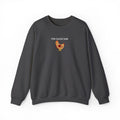 For Clucks Sake Crewneck Sweatshirt- Unisex