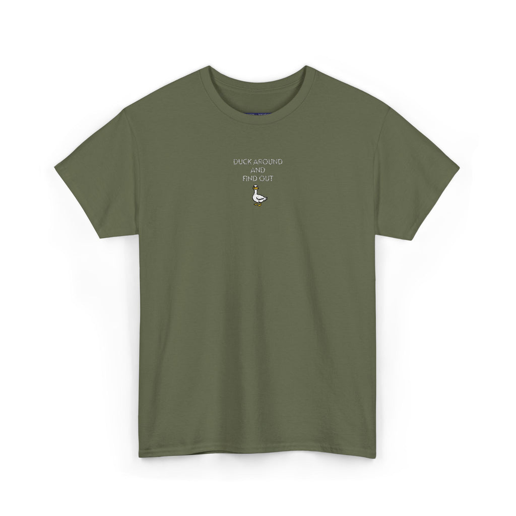 Duck Around And Find Out T-Shirt | Unisex Tee