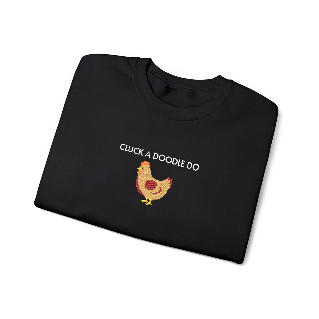 Cluck a Doodle Do Crewneck Sweatshirt- Unisex