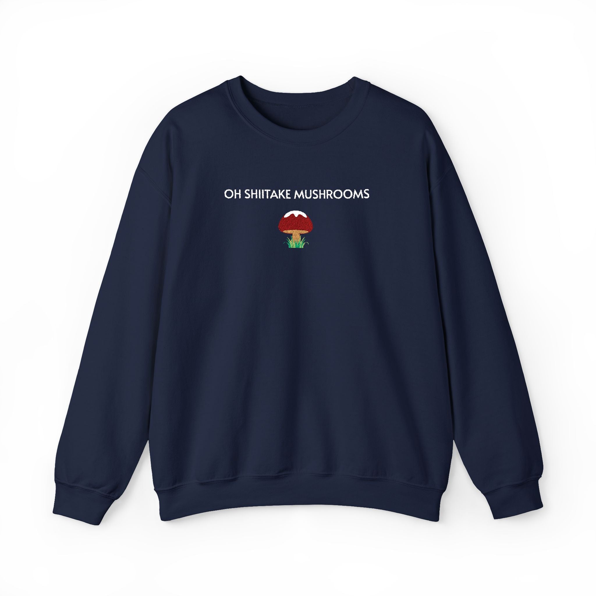 Oh Shiitake Mushrooms Crewneck Sweatshirt- Unisex