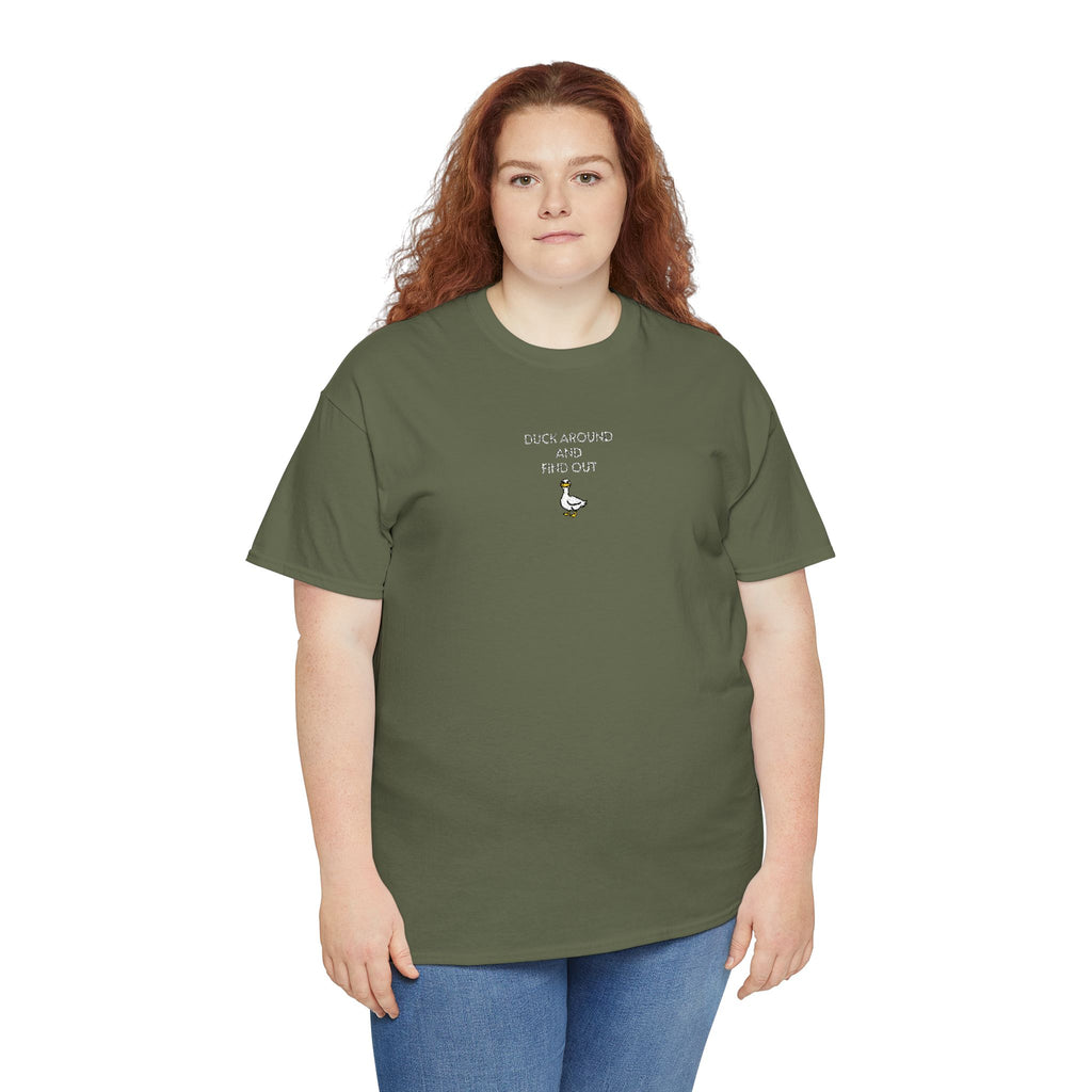 Duck Around And Find Out T-Shirt | Unisex Tee