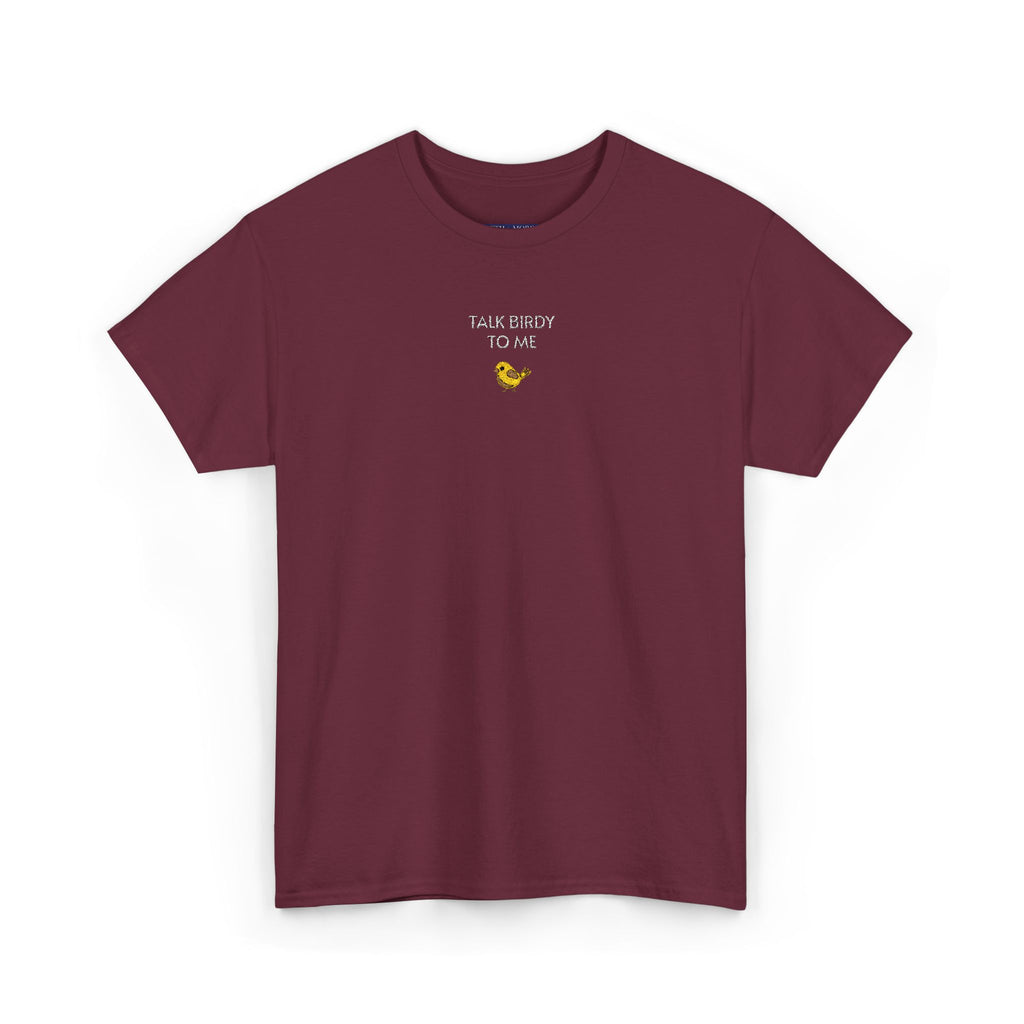 Talk Birdy To Me T-Shirt | Unisex Tee