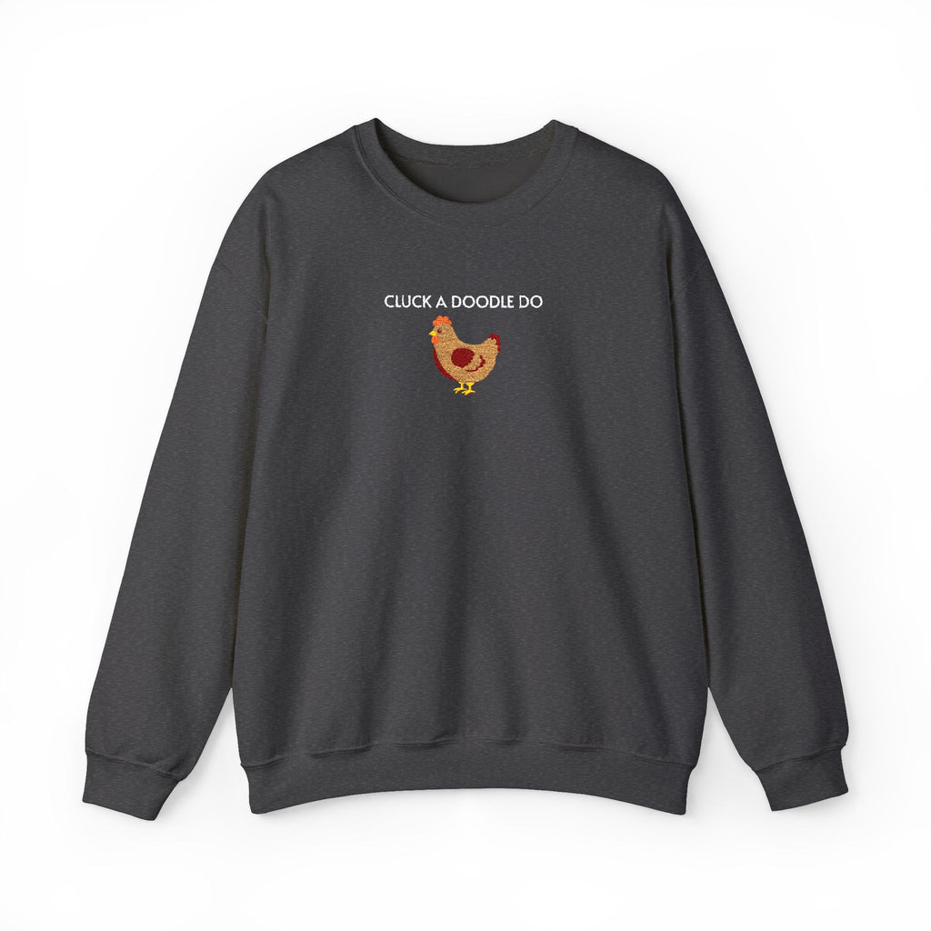 Cluck a Doodle Do Crewneck Sweatshirt- Unisex