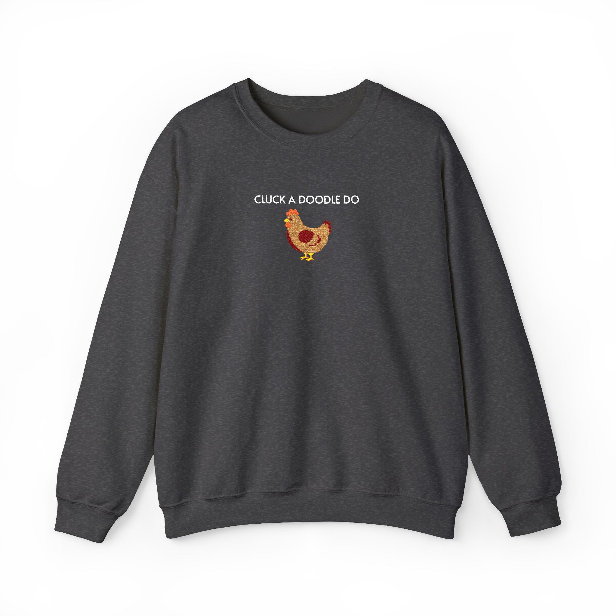 Cluck a Doodle Do Crewneck Sweatshirt- Unisex