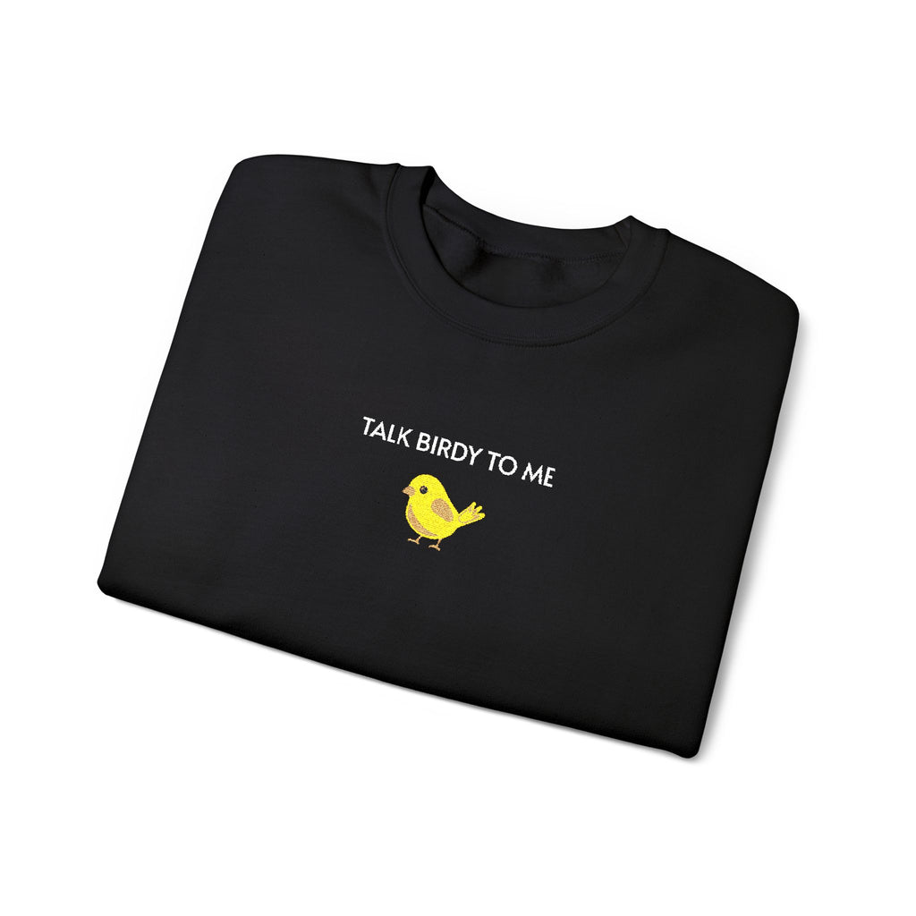 Talk Birdy To Me Crewneck Sweatshirt- Unisex