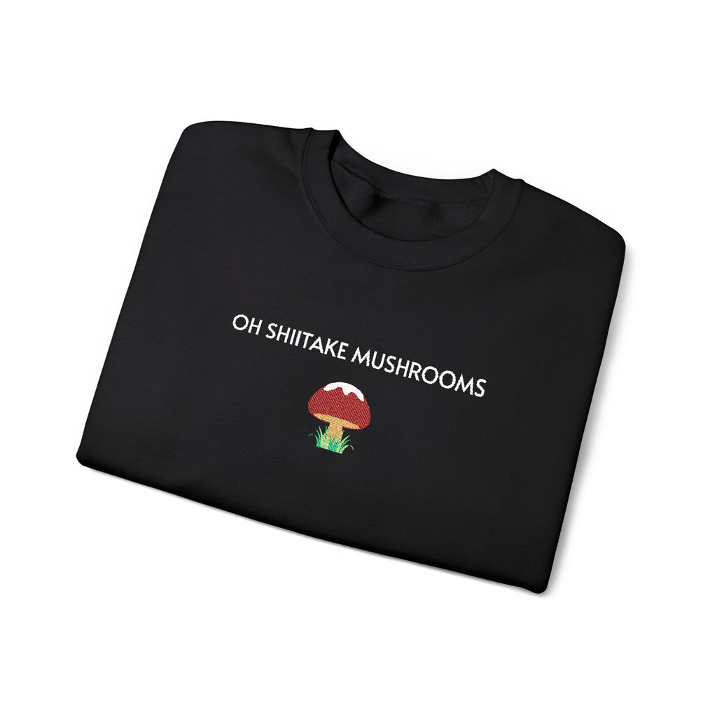 Oh Shiitake Mushrooms Crewneck Sweatshirt- Unisex