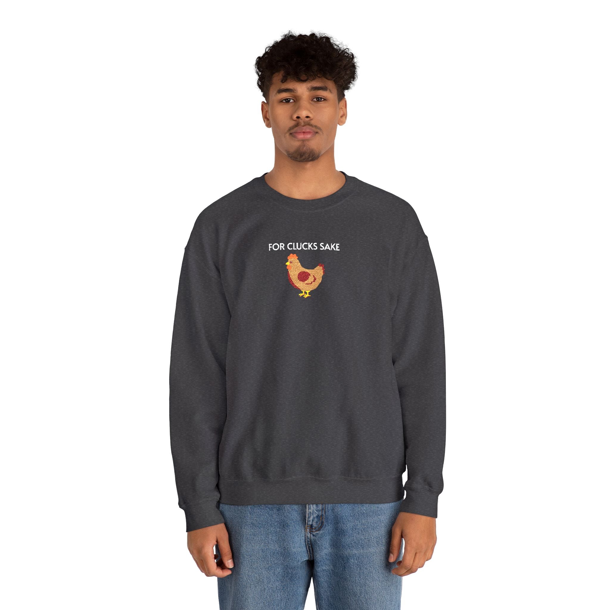 For Clucks Sake Crewneck Sweatshirt- Unisex