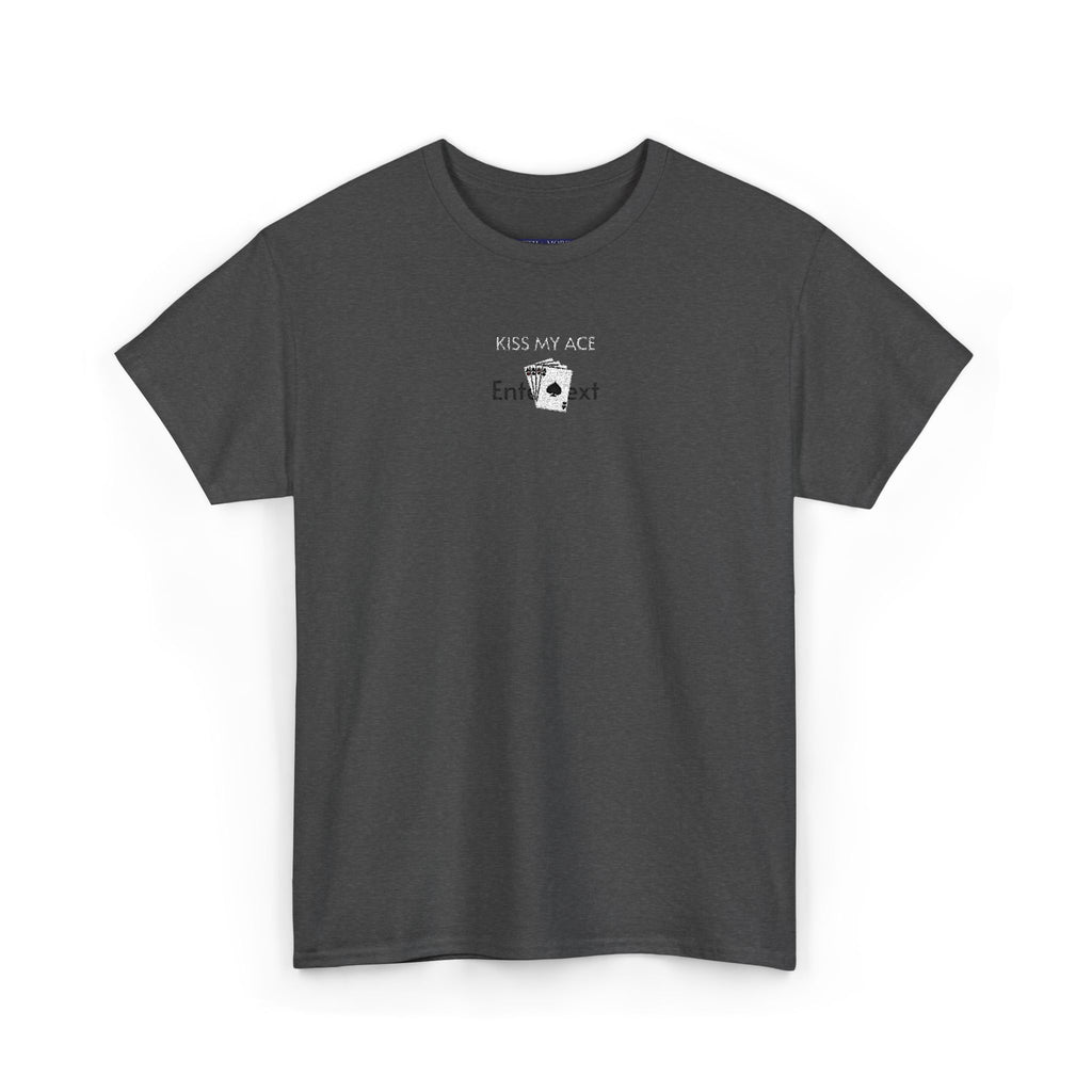 Kiss My Ace T-Shirt | Unisex Tee