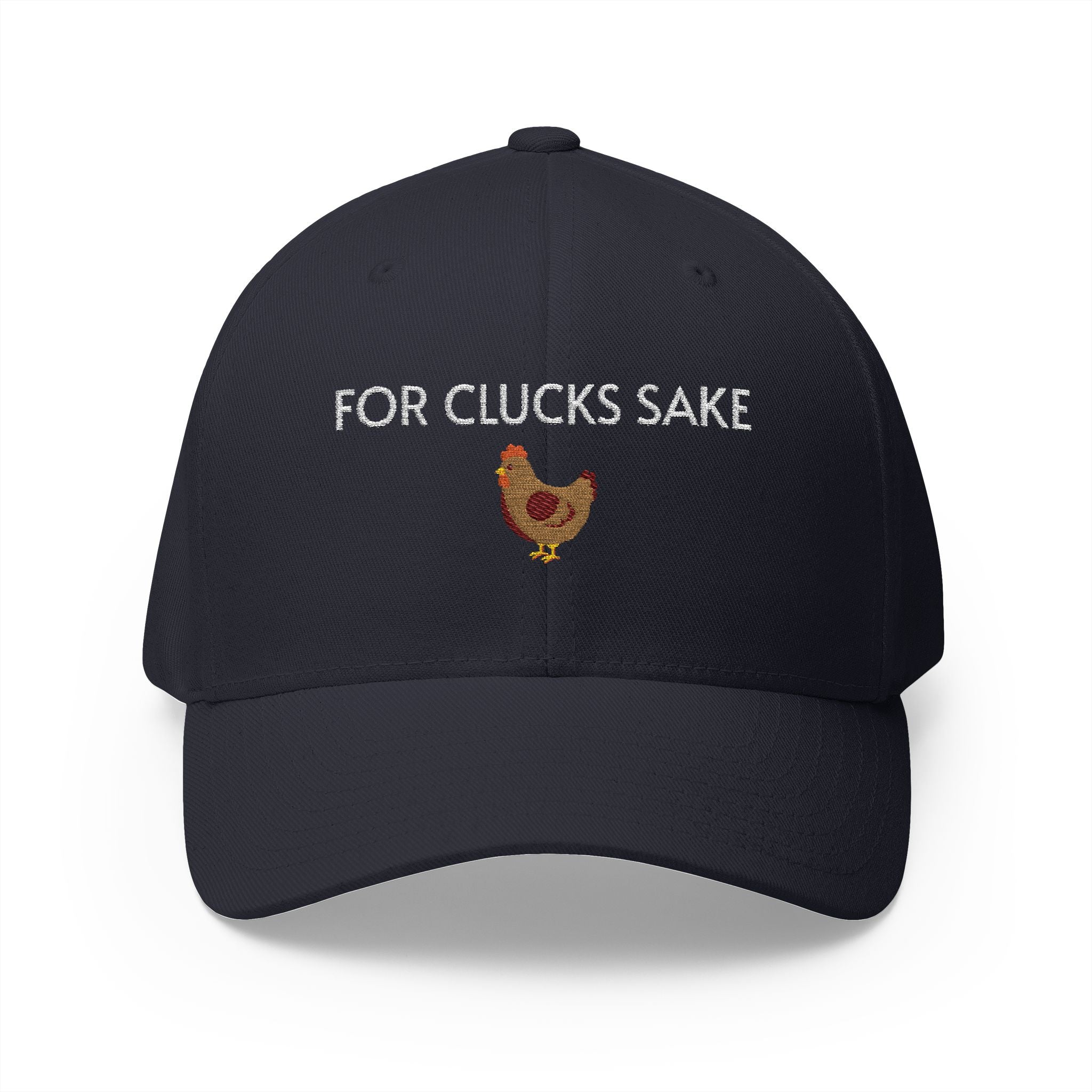 For Clucks Sake Cap | Embroidered structured hat