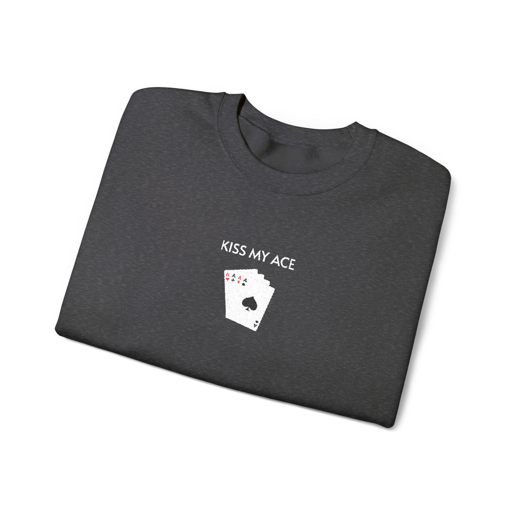 Kiss My Ace Crewneck Sweatshirt- Unisex